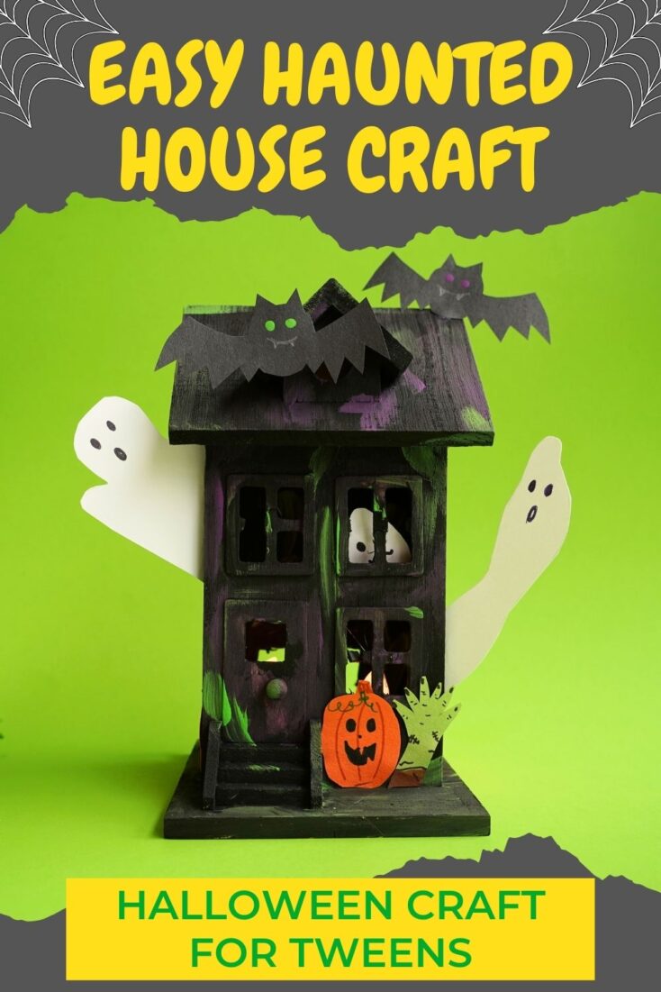 title easy haunted house craft and halloween craft for tweens with image of wooden haunted house with ghosts and bats