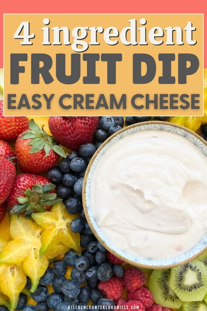 4 ingredient easy fruit dip recipe with cream cheese new pin