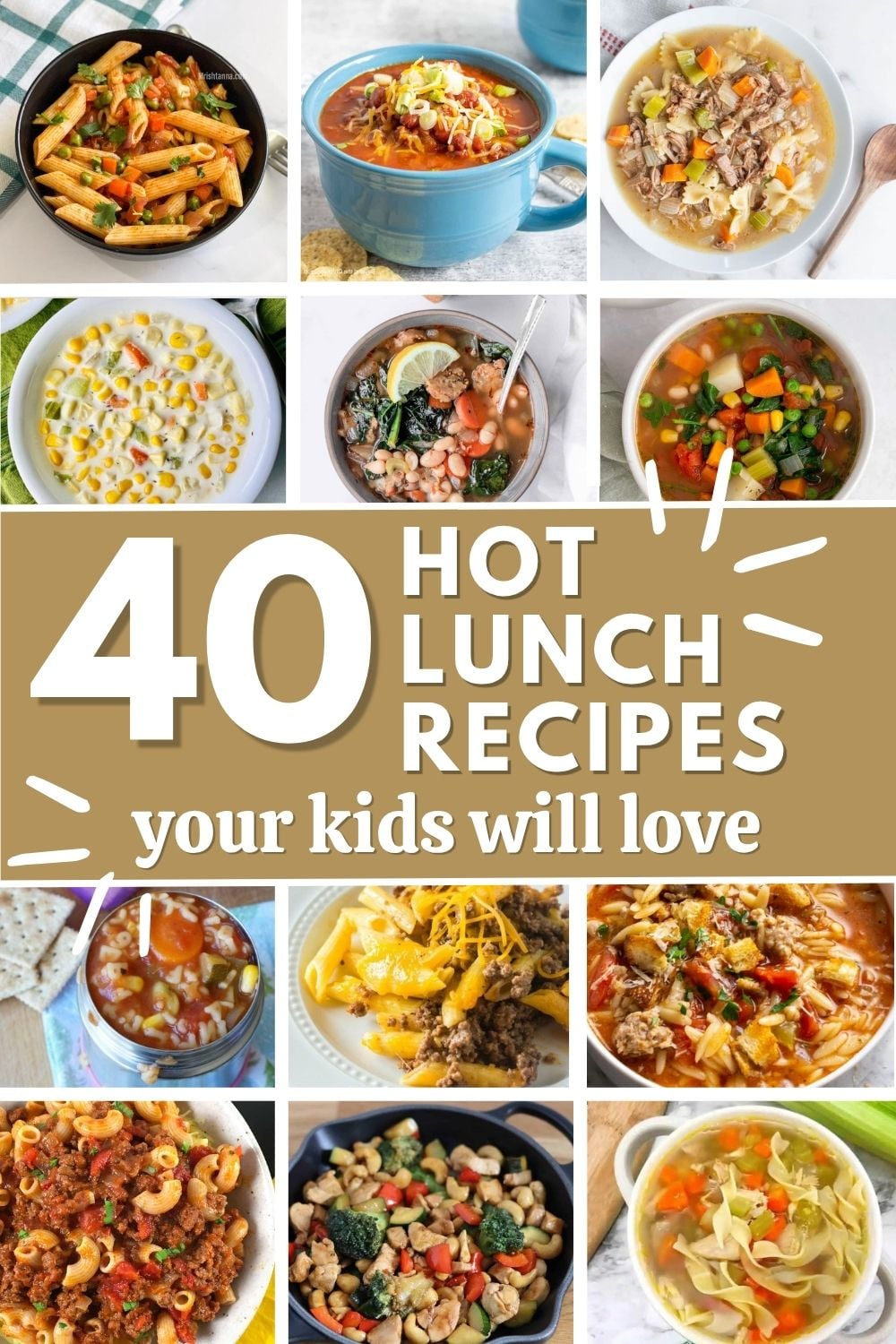 collage of hot lunch recipes your kids will love new pin