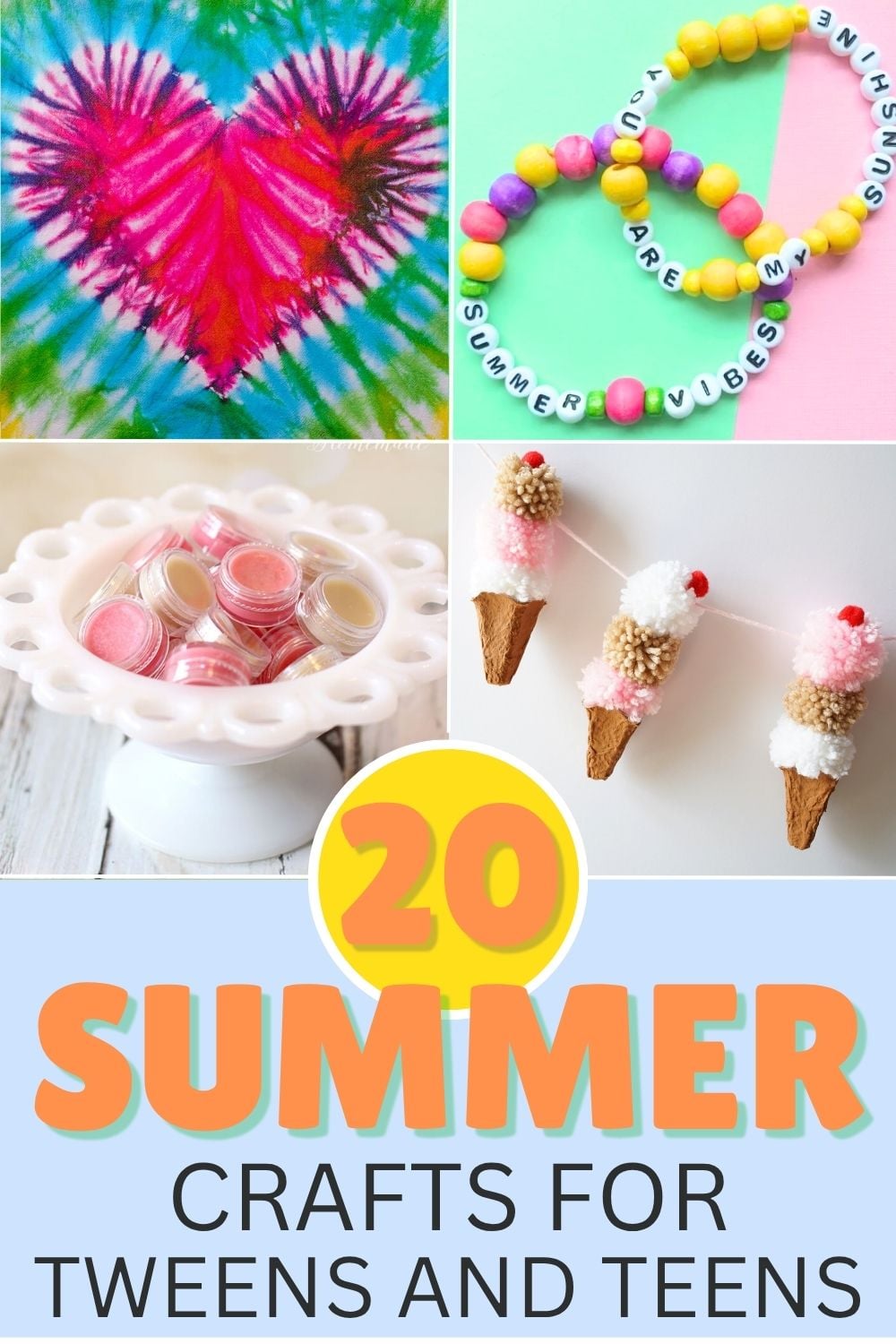collage of summer crafts for tweens and teens to make lip balm, friendship bracelets, tie dye and more (1)