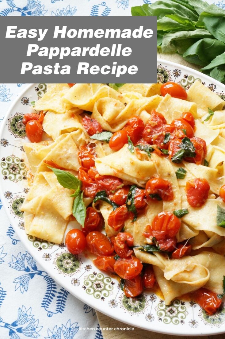 easy Homemade Pappardelle Pasta with cherry tomato sauce on plate new pin