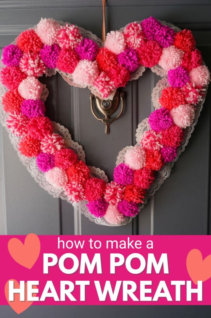 title "how to make a pom pom heart wreath" for valentine's day craft pin