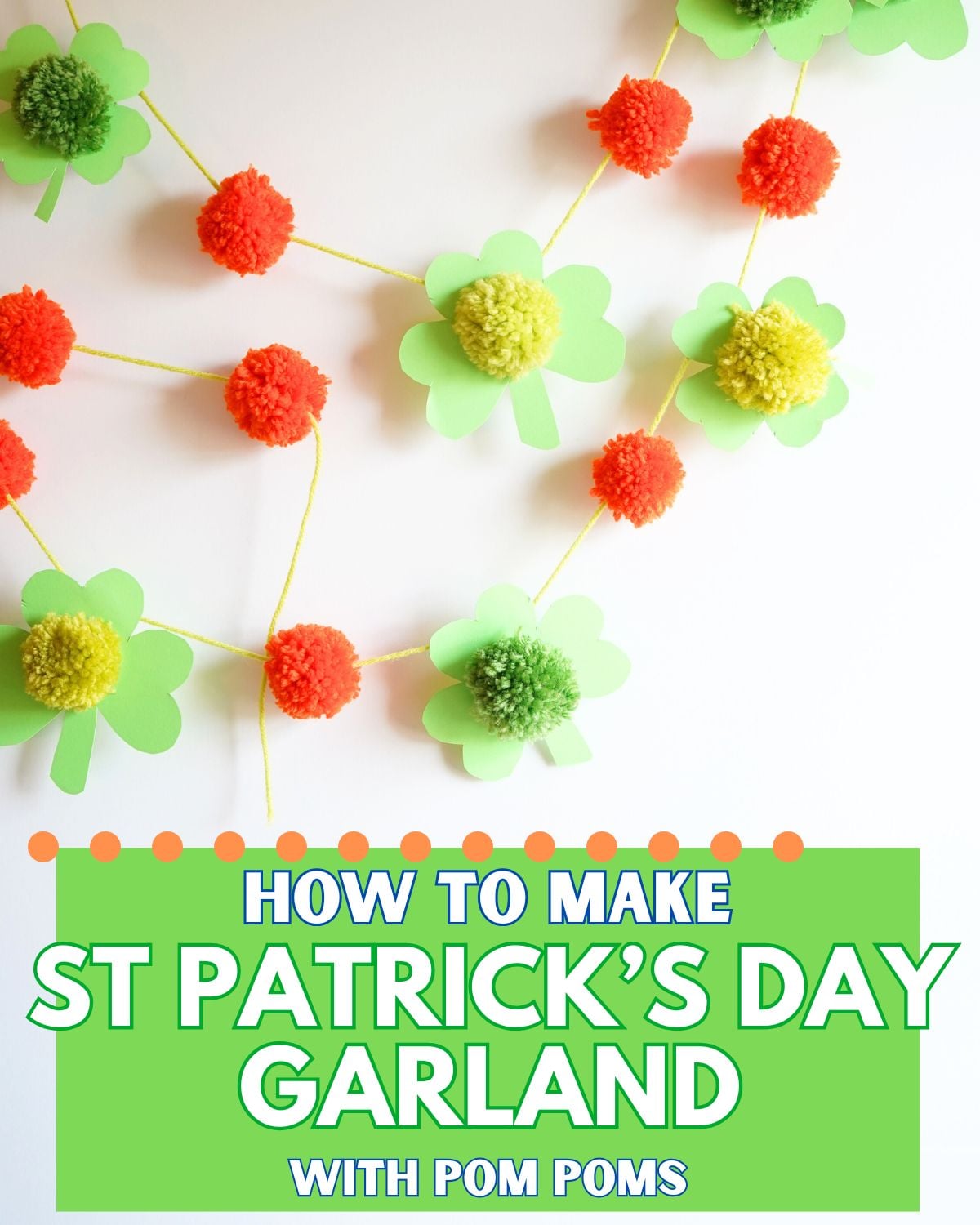 st patrick's day pom pom garland hero image